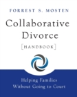 Collaborative Divorce Handbook : Helping Families Without Going to Court - Book