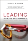Leading Across Boundaries : Creating Collaborative Agencies in a Networked World - Book