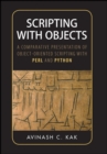 Scripting with Objects : A Comparative Presentation of Object-Oriented Scripting with Perl and Python - Book
