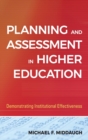 Planning and Assessment in Higher Education : Demonstrating Institutional Effectiveness - Book