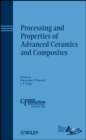 Processing and Properties of Advanced Ceramics and Composites - Book