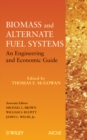 Biomass and Alternate Fuel Systems : An Engineering and Economic Guide - Book