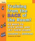 Training From the Back of the Room! : 65 Ways to Step Aside and Let Them Learn - eBook