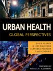 Urban Health : Global Perspectives - Book
