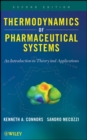 Thermodynamics of Pharmaceutical Systems : An introduction to Theory and Applications - Book
