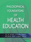 Philosophical Foundations of Health Education - Book