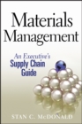 Materials Management : An Executive's Supply Chain Guide - Book