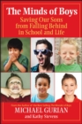 The Minds of Boys : Saving Our Sons From Falling Behind in School and Life - eBook