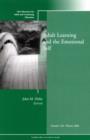 Adult Learning and the Emotional Self : New Directions for Adult and Continuing Education, Number 120 - Book