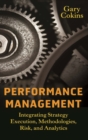 Performance Management : Integrating Strategy Execution, Methodologies, Risk, and Analytics - Book