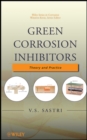 Green Corrosion Inhibitors : Theory and Practice - Book