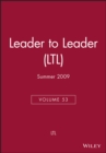 Leader to Leader (LTL), Volume 53, Summer 2009 - Book