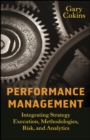 Performance Management : Integrating Strategy Execution, Methodologies, Risk, and Analytics - eBook