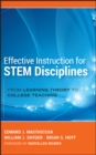 Effective Instruction for STEM Disciplines : From Learning Theory to College Teaching - Book