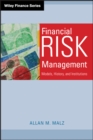 Financial Risk Management : Models, History, and Institutions - Book