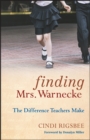 Finding Mrs. Warnecke : The Difference Teachers Make - Book