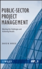 Public-Sector Project Management : Meeting the Challenges and Achieving Results - Book