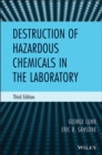 Destruction of Hazardous Chemicals in the Laboratory - Book