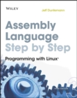 Assembly Language Step-by-Step : Programming with Linux - Book