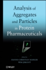 Analysis of Aggregates and Particles in Protein Pharmaceuticals - Book