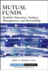 Mutual Funds : Portfolio Structures, Analysis, Management, and Stewardship - Book
