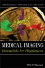 Medical Imaging : Essentials for Physicians - Book