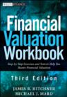 Financial Valuation Workbook : Step-by-Step Exercises and Tests to Help You Master Financial Valuation - Book