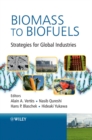 Biomass to Biofuels : Strategies for Global Industries - Book