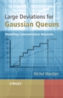 Large Deviations for Gaussian Queues : Modelling Communication Networks - eBook