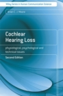 Cochlear Hearing Loss : Physiological, Psychological and Technical Issues - Book