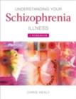 Understanding Your Schizophrenia Illness : A Workbook - eBook
