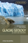 Glacial Geology : Ice Sheets and Landforms - Book