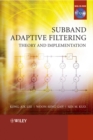 Subband Adaptive Filtering : Theory and Implementation - Book