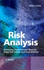 Risk Analysis : Assessing Uncertainties Beyond Expected Values and Probabilities - Book