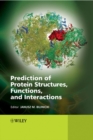 Prediction of Protein Structures, Functions, and Interactions - Book