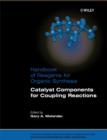 Catalyst Components for Coupling Reactions - Book