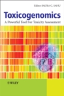 Toxicogenomics : A Powerful Tool for Toxicity Assessment - Book