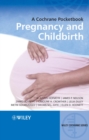 Pregnancy and Childbirth : A Cochrane Pocketbook - Book