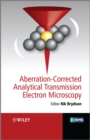 Aberration-Corrected Analytical Transmission Electron Microscopy - Book