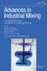 Advances in Industrial Mixing : A Companion to the Handbook of Industrial Mixing - Book