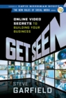 Get Seen : Online Video Secrets to Building Your Business - Book