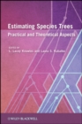 Estimating Species Trees : Practical and Theoretical Aspects - Book