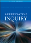 Appreciative Inquiry : Change at the Speed of Imagination - Book