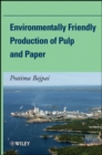 Environmentally Friendly Production of Pulp and Paper - Book