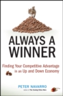 Always a Winner : Finding Your Competitive Advantage in an Up and Down Economy - eBook
