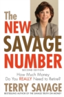 The New Savage Number : How Much Money Do You Really Need to Retire? - Book