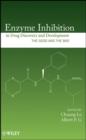 Enzyme Inhibition in Drug Discovery and Development : The Good and the Bad - eBook