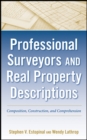 Professional Surveyors and Real Property Descriptions : Composition, Construction, and Comprehension - Book