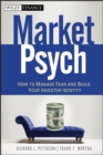 MarketPsych : How to Manage Fear and Build Your Investor Identity - Book