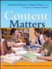 Content Matters : A Disciplinary Literacy Approach to Improving Student Learning - eBook